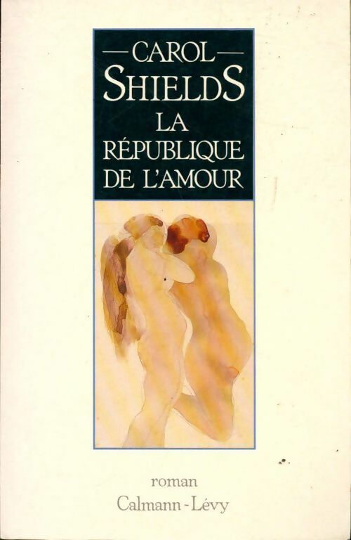 Livrenpoche : La république de l'amour - Carol Shields - Livre