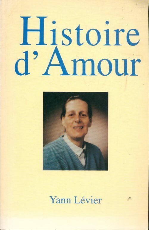Livrenpoche : Histoire d'amour - Yann Lévier - Livre