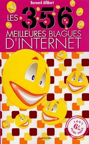 Livrenpoche : Les 356 meilleures blagues d'internet - Bernard Allibert - Livre