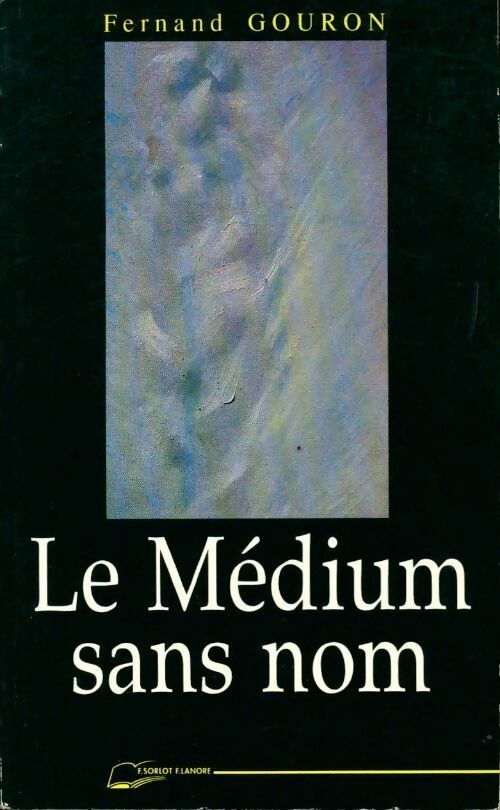 Le médium sans nom - Fernand Gouron -  Lanore GF - Livre