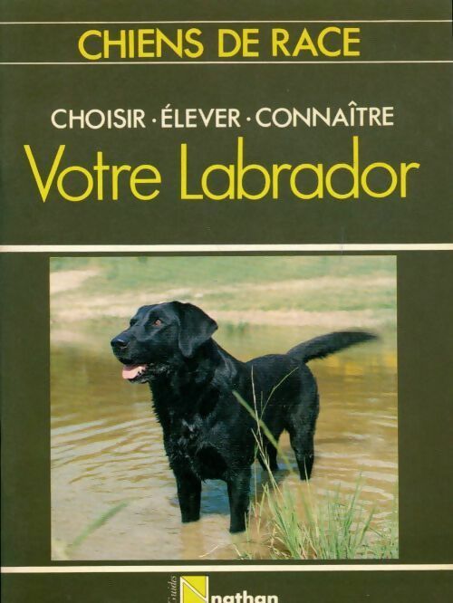 Livrenpoche : Votre labrador - Collectif - Livre