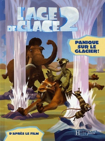 Livrenpoche : L'age de glace 2. Panique sur le glacier ! - Artful Doodlers - Livre