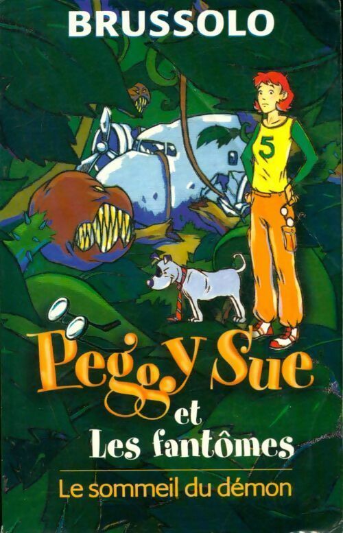Peggy sue et les fantômes Tome II : Le sommeil du démon - Serge Brussolo -  France Loisirs GF - Livre
