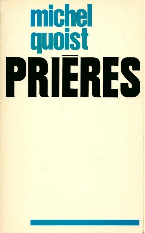 Livrenpoche : Prières - Michel Quoist - Livre