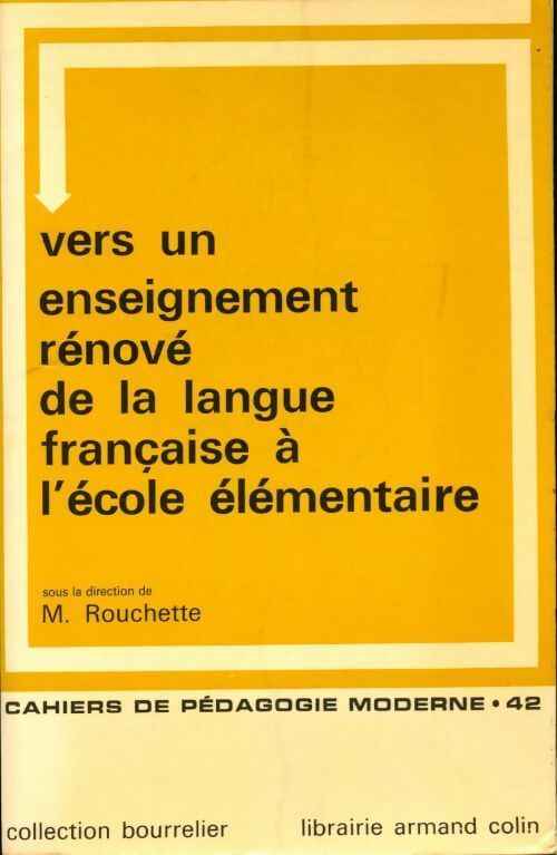 Livrenpoche : Vers un enseignement rénové de la langue française à l'école élémentaire - M. Rouchette - Livre