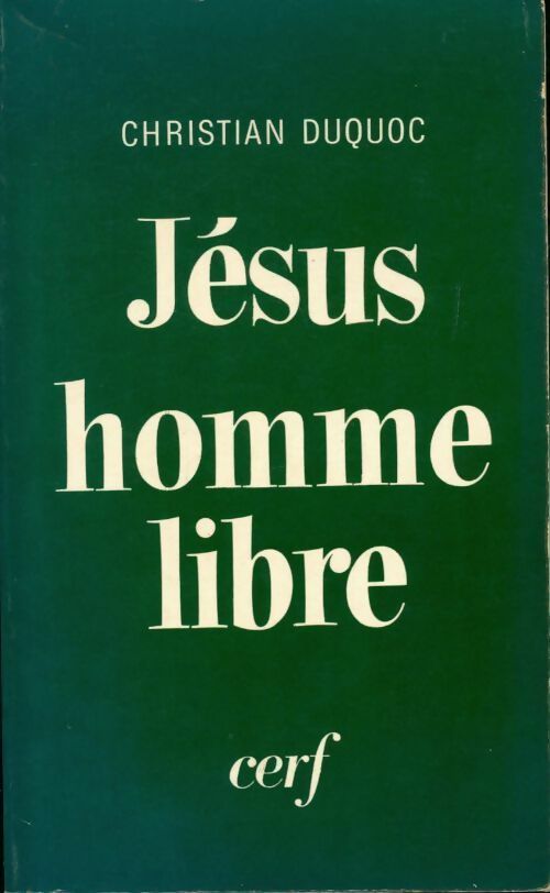 Livrenpoche : Jésus homme libre - Christian Duquoc - Livre