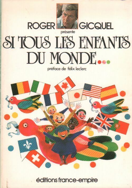 Livrenpoche : Si tous les enfants du monde - Roger Gicquel - Livre