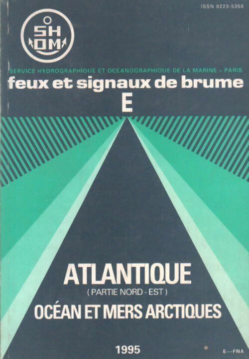 Livrenpoche : Feux et signaux de brume série E Atlantique / Océan et mers arctiques - Collectif - Livre