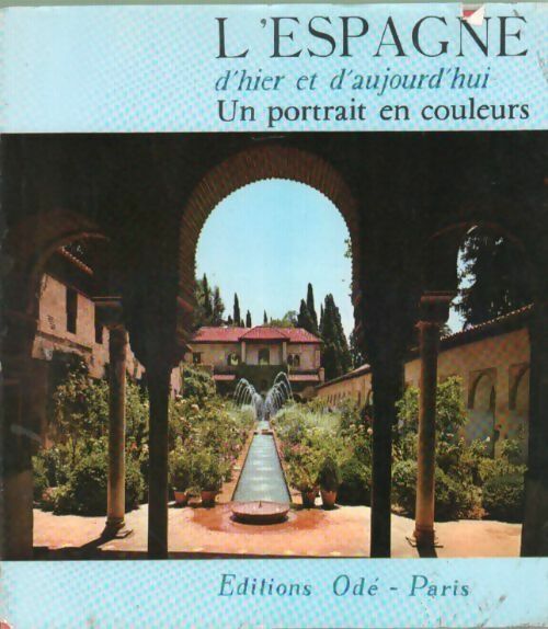 Livrenpoche : L' Espagne d'hier et d'aujourd'hui - Doré Ogrizek - Livre