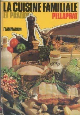 Livrenpoche : La cuisine familiale et pratique - Paul Pellaprat - Livre