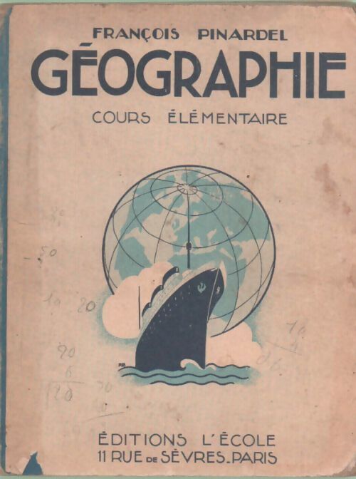 Livrenpoche : Géographie cours élémentaire - François Pinardel - Livre