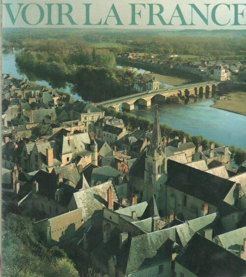 Livrenpoche : Voir la France - Henri Gougaud, Colette Gouvion - Livre