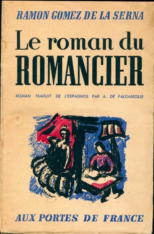 Livrenpoche : Le roman du romancier - Ramon Gomez de la Serna - Livre