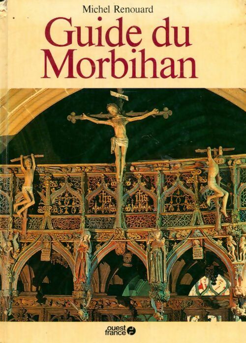 Livrenpoche : Guide du Morbihan - Michel Renouard - Livre