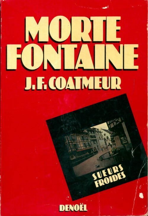 Livrenpoche : Morte fontaine - Jean-François Coatmeur - Livre