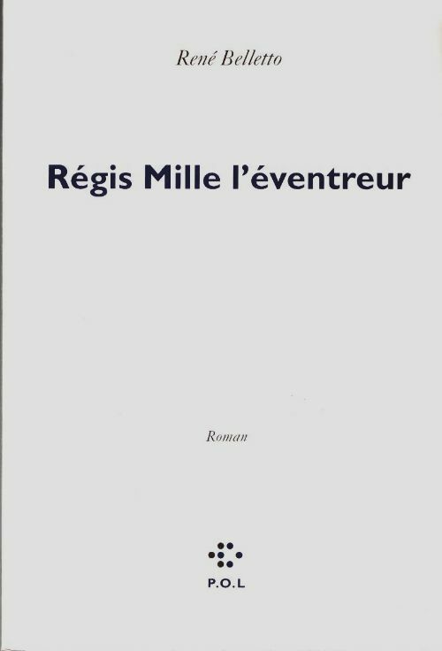 Livrenpoche : Régis Mille l'éventreur - René Belletto - Livre