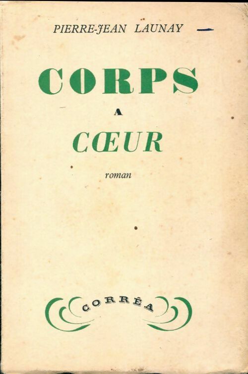 Corps à coeurs - Pierre-Jean Launay -  Corréa poche - Livre