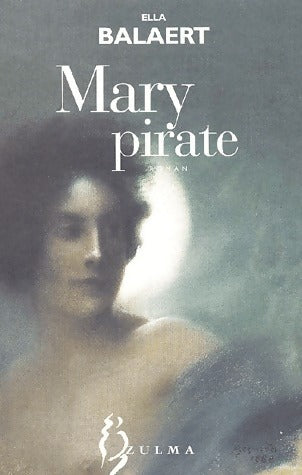 Livrenpoche : Mary pirate - Ella Balaert - Livre