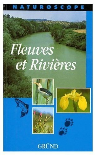 Livrenpoche : Fleuves et rivières - Collectif - Livre