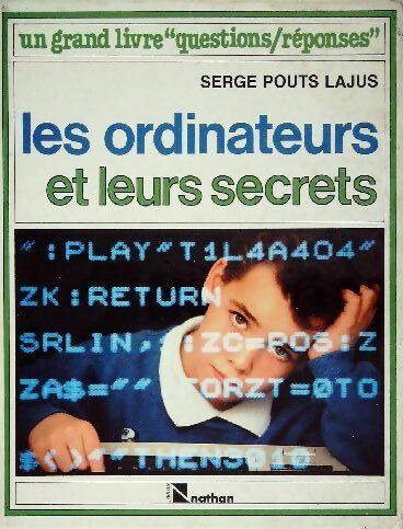 Livrenpoche : Les ordinateurs et leurs secrets - Collectif - Livre