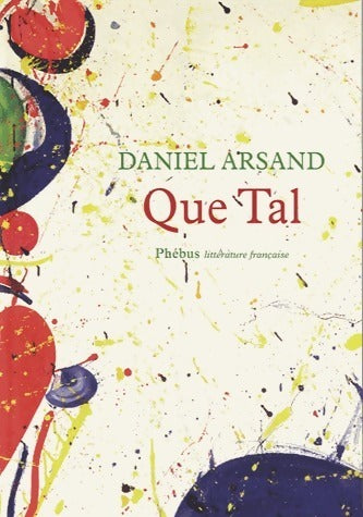 Livrenpoche : Que tal - Daniel Arsand - Livre