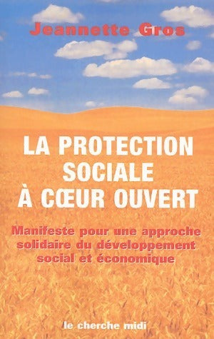 Livrenpoche : La protection sociale à coeur ouvert - Jeannette Gros - Livre