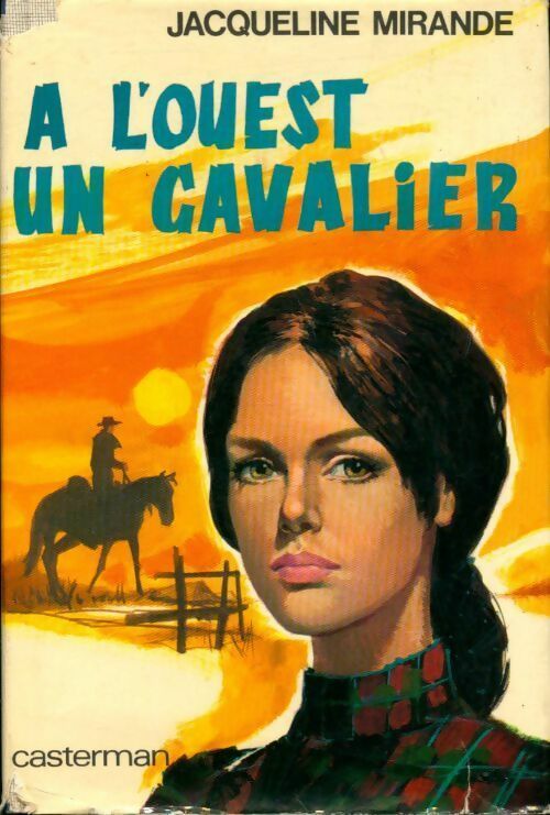 Livrenpoche : A l'ouest un cavalier - Jacqueline Mirande - Livre