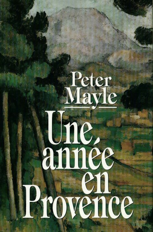 Livrenpoche : Une année en Provence - Peter Mayle - Livre