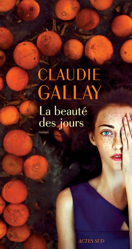 Livrenpoche : La beauté des jours - Claudie Gallay - Livre
