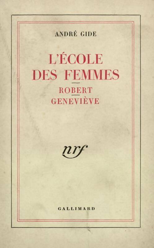 Livrenpoche : L'école des femmes / Robert / Geneviève - A Gide - Livre
