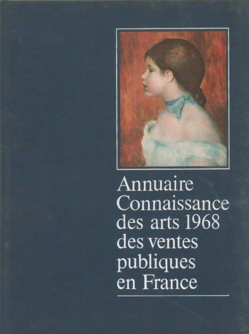 Livrenpoche : Annuaire connaissance des arts 1968 des ventes publiques en France - Collectif - Livre