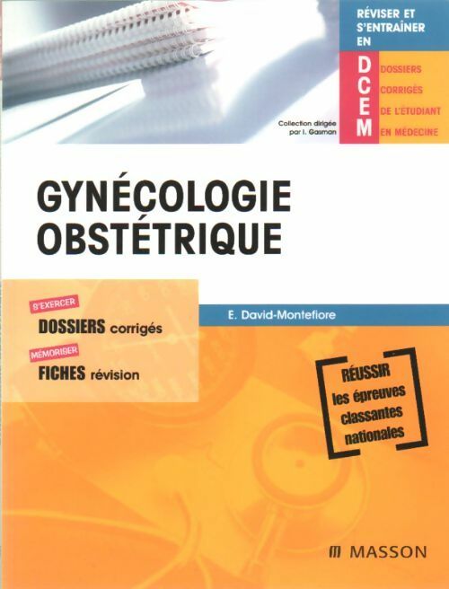 Gynécologie obstétrique - E. David-Montefiore -  Réviser et s'entraîner en DCEM - Livre