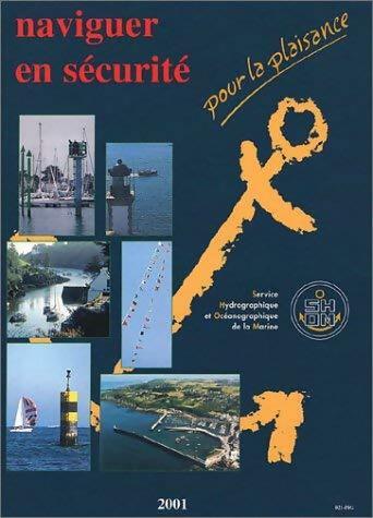 Livrenpoche : Naviguer en sécurité pour la plaisance - Collectif - Livre