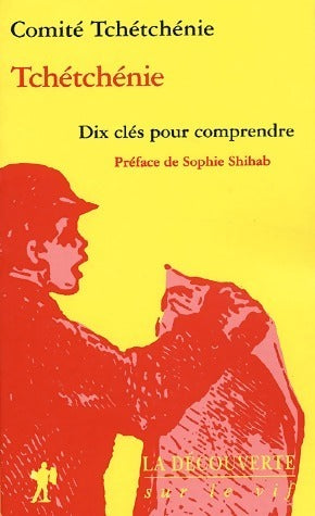 Livrenpoche : Tchétchénie. Dix clés pour comprendre - Comité Tchéchénie - Livre