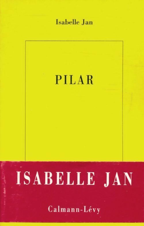 Livrenpoche : Pilar - Isabelle Jan - Livre