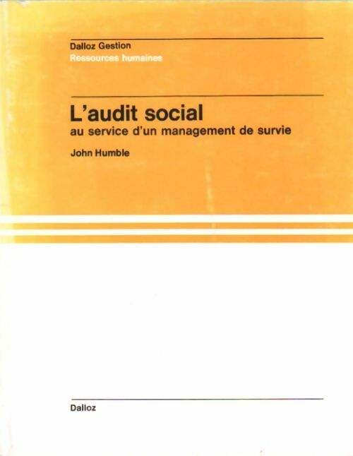 L'audit social au service d'un management de survie - John Humble -  Dalloz Gestion - Livre