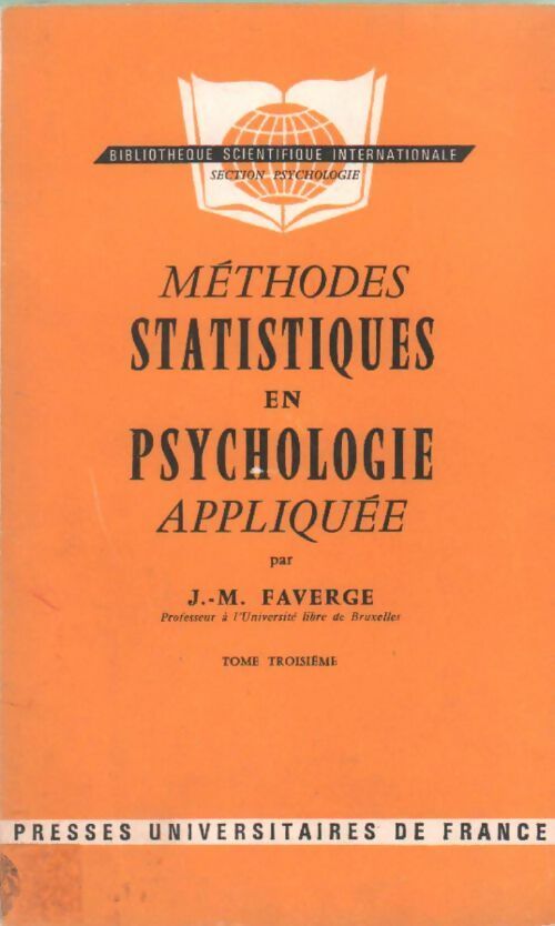 Livrenpoche : Méthodes statistiques en psychologie appliquée - Jean-Marie Faverge - Livre