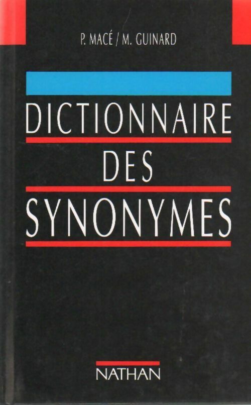 Livrenpoche : Dictionnaire des synonymes - Pierre-Antoine Macé - Livre