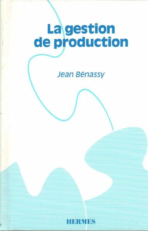 Livrenpoche : La gestion de production - Jean Benassy - Livre