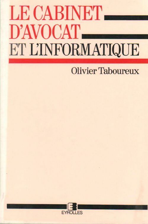 Livrenpoche : Le cabinet d'avocat et l'informatique - Olivier Taboureux - Livre