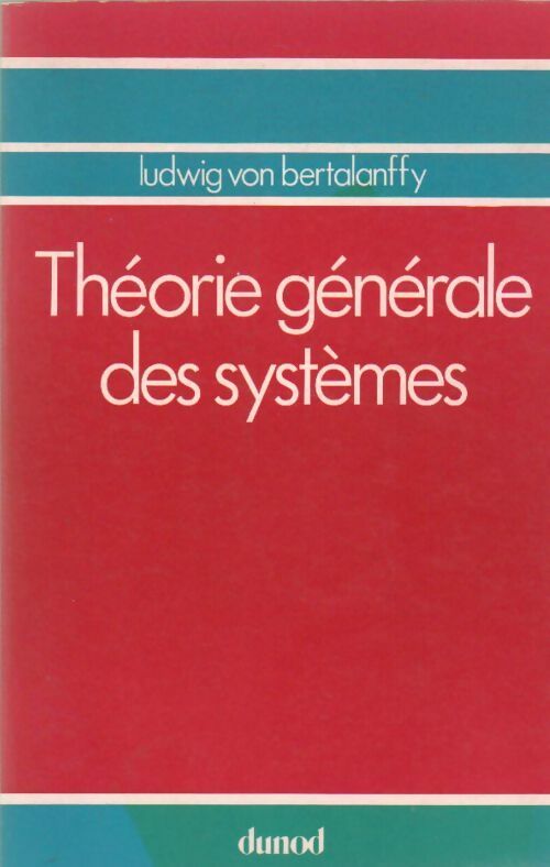 Livrenpoche : Théorie générale des systèmes - Ludwig Von Bertalanffy - Livre
