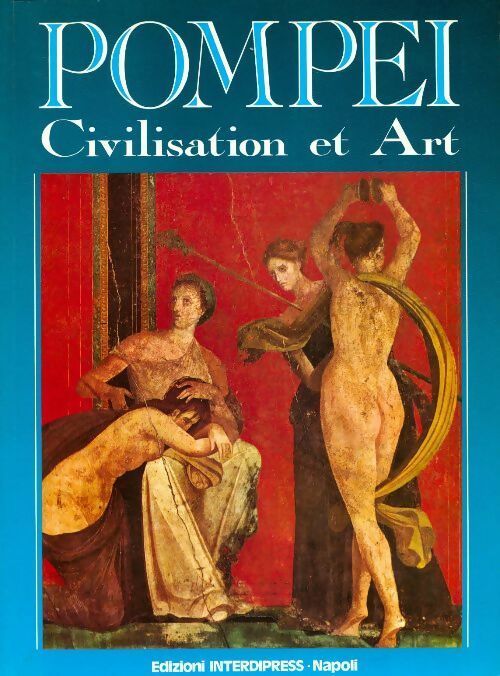 Livrenpoche : Pompei. Civilisation et art - Alfonso De Franciscis - Livre