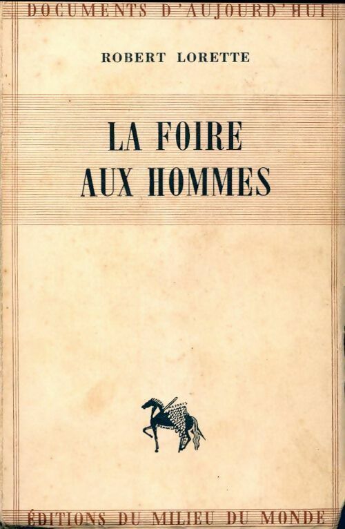 Livrenpoche : La foire aux hommes - Robert Lorette - Livre