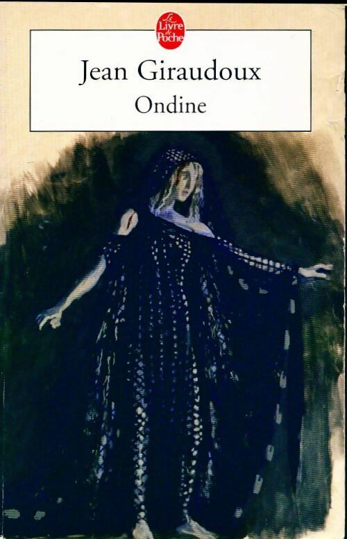 Livrenpoche : Ondine - Jean Giraudoux - Livre