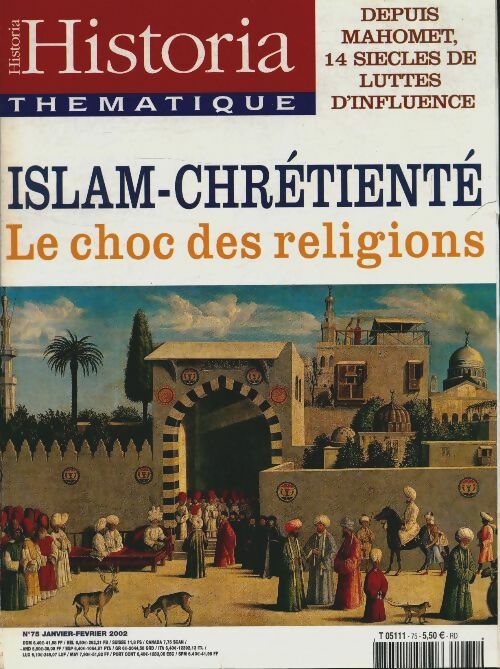 Livrenpoche : Historia thématique n°75 : Islam-Chrétienté, le choc des religions - Collectif - Livre