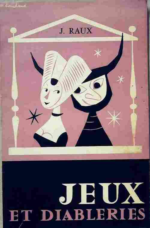 Livrenpoche : Jeux et diableries - Jacques Raux - Livre