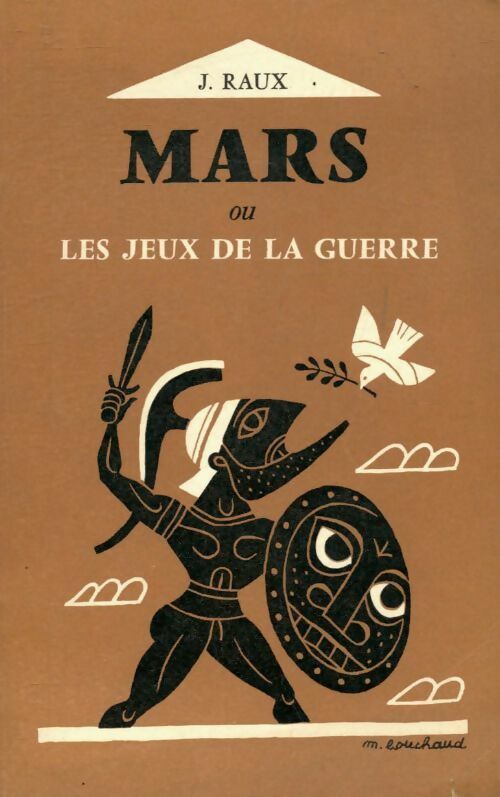 Livrenpoche : Mars ou les jeux de la guerre - Jacques Raux - Livre