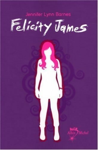 Felicity James - Jennifer Lynn Barnes -  Wiz - Livre