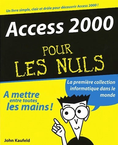 Livrenpoche : Access 2000 pour les nuls - John Kaufeld - Livre