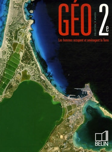 Livrenpoche : Géo Seconde. Les hommes occupent et aménagent la terre - Stéphan Arias - Livre